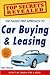 Top Secrets Revealed: The Hassle Free Approach to Car Buying & Leasing