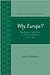 Why Europe? The Rise of the West in World History 1500-1850 by Jack A. Goldstone Why Europe? The Rise of the West in World History 1500-1850 by Jack A. Goldstone