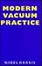 Modern Vacuum Practice