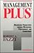 Management Plus: Maximizing Productivity Through Motivation, Performance, and Commitment
