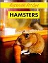 Hamsters (Responsible Pet Care) Hamsters (Responsible Pet Care)