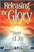 Releasing the Glory: The Secret of Joy
