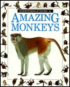 Amazing Monkeys (Eyewitness Junior)
