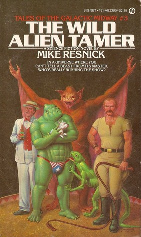 The Wild Alien Tamer (Tales of the Galactic Midway, #3)