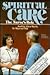 Spiritual Care: The Nurse's...