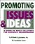 Promoting Issues & Ideas: A Guide to Public Relations for Nonprofit Organizations
