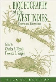 Biogeography of the West Indies: Patterns and Perspectives, Second Edition (Hardcover)