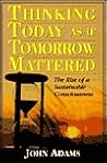 Thinking Today as if Tomorrow Mattered: The Rise of a Sustainable Consciousness Thinking Today as if Tomorrow Mattered: The Rise of a Sustainable Consciousness