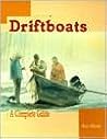 Driftboats: A Complete Guide