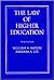 The Law of Higher Education: A Comprehensive Guide to Legal Implications of Administrative Decision Making