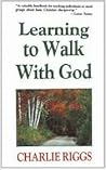 Learning to Walk With God