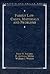 Family Law: Cases, Materials, and Problems (Analysis and skills series)