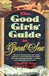 The Good Girls' Guide to Great Sex The Good Girls' Guide to Great Sex