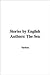 Stories by English Authors:...