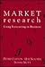 Market Research using Forecasting in Business