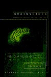 Brainscapes: An Introduction to What Neuroscience Has Learned About the Structure, Function, and Abilities of theBrain (Discover Book)