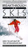 Breakthrough on Skis: How to Get Out of the Intermediate Rut (Paperback)