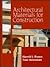 Architectural Materials for Construction