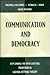 Communication and Democracy...