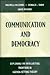 Communication and Democracy by Maxwell McCombs
