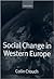 Social Change in Western Europe (European Societies)