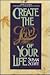 Create the Love of Your Life (Zebra Books)