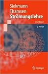 Strömungslehre: Grundlagen (Springer-Lehrbuch) (German Edition)
