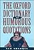 The Oxford Dictionary of Humorous Quotations (Oxford Quick Reference)