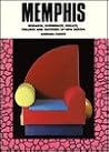 Memphis: Research, Experiences, Failures and Successes of New Design Memphis: Research, Experiences, Failures and Successes of New Design