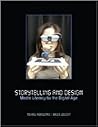 Storytelling and Design: Media Literacy for the Digital Age