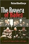 The Riviera of Hades: Black Sea Assignment The Riviera of Hades: Black Sea Assignment