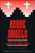 Adobe Angels: The Ghosts of...