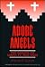Adobe Angels by Antonio R. Garcez