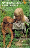 Natural Insect Repellents for Pets, People, and Plants