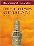 The Crisis of Islam