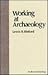 Working at Archaeology (Studies in Archaeology)