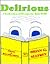 Delirious: A Collection of Poems for Kids 8-88