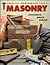 Masonry: Concrete, Brick, S...