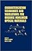 Characterization Techniques and Tabulations for Organic Nonlinear Optical Materials (Optical Engineering, Volume 60)