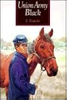 Union Army Black (Ben and Zack, Bk 4) Union Army Black (Ben and Zack, Bk 4)