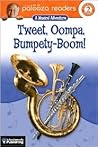 Tweet, Oompa, Bumpety-Boom!, Level 2: A Musical Adventure (Lithgow Palooza Readers)