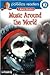Music Around the World, Level 3: A Musical Adventure (Lithgow Palooza Readers)