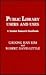 Public Library Users and Uses: A Market Research Handbook
