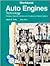 Auto Engines Technology: Principles, Diagnosis, and Service of Engines and Related Systems (Workbook)