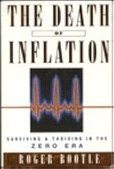 The Death of Inflation: Surviving and Thriving in the Zero Era by