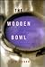 The Wooden Bowl by Clark Strand