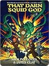That Darn Squid God by Nick Pollotta