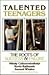 Talented Teenagers by Mihály Csíkszentmihályi