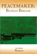 Peacemaker: Buffalo Brigade
