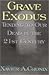 Grave Exodus: Tending to Ou...